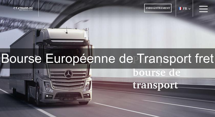 Bourse Européenne de Transport fret