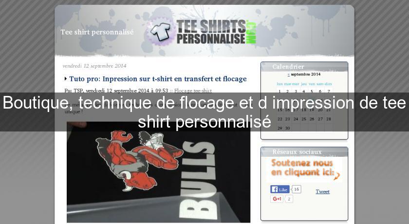 Boutique, technique de flocage et d'impression de tee shirt personnalisé