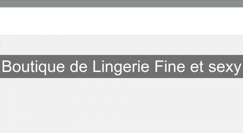 Boutique de Lingerie Fine et sexy