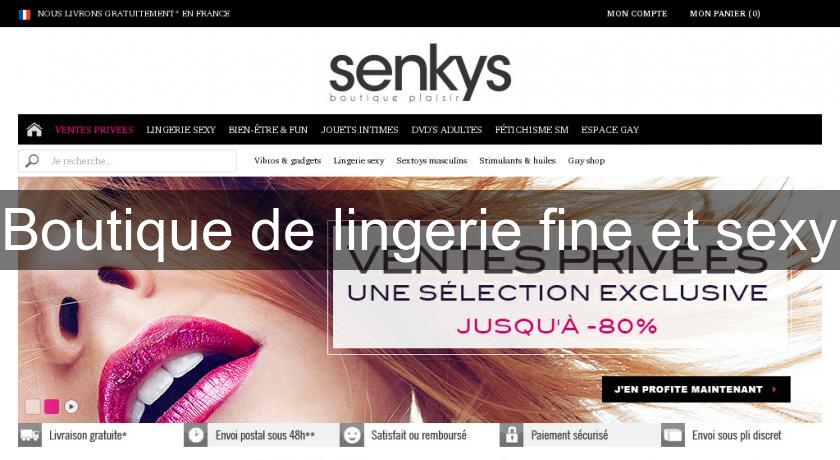 Boutique de lingerie fine et sexy Boutique de lingerie fine et sexy