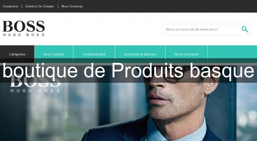 boutique de Produits basque boutique de Produits basque