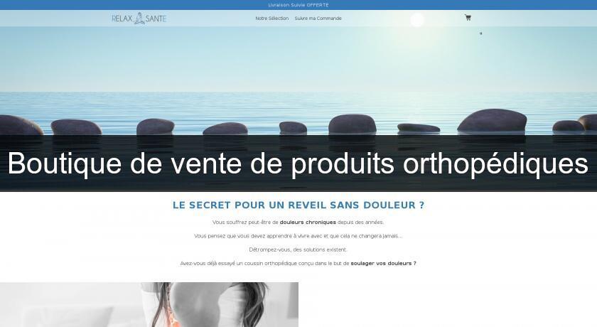 Boutique de vente de produits orthopédiques Boutique de vente de produits orthopédiques