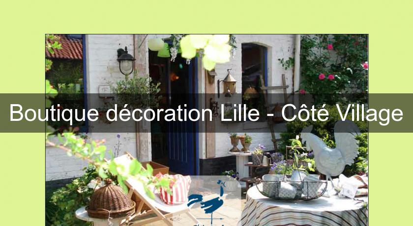 Boutique décoration Lille - Côté Village Boutique décoration Lille - Côté Village