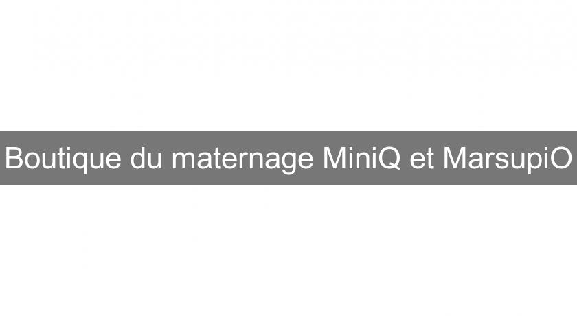 Boutique du maternage MiniQ et MarsupiO