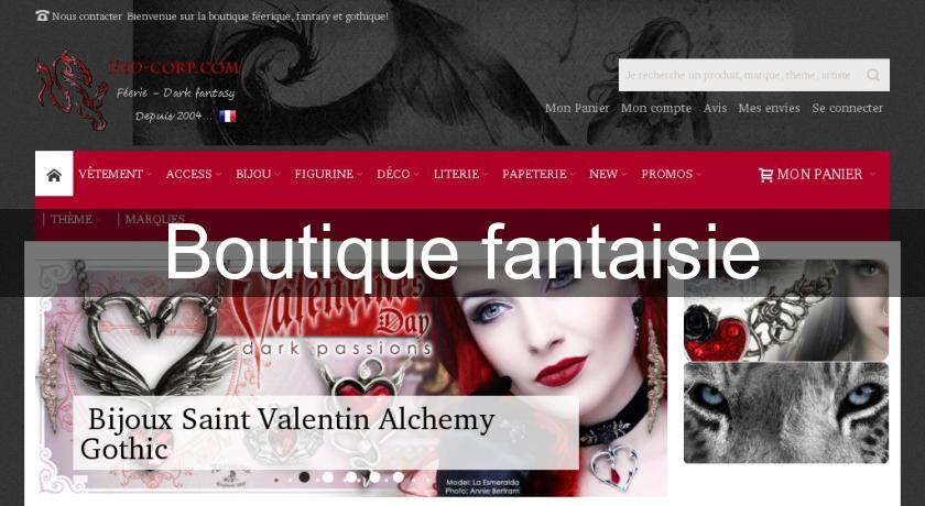 Boutique fantaisie Boutique fantaisie