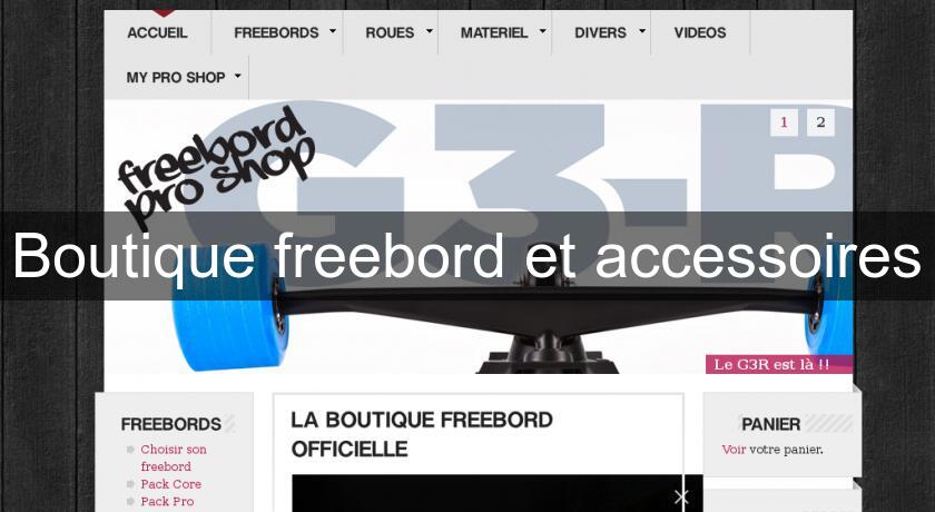 Boutique freebord et accessoires