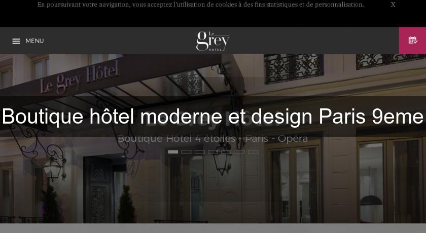Boutique hôtel moderne et design Paris 9eme Boutique hôtel moderne et design Paris 9eme