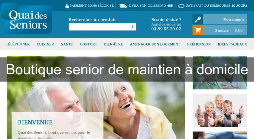Boutique senior de maintien à domicile Boutique senior de maintien à domicile