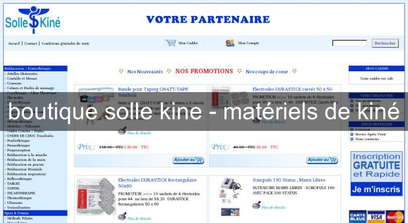 boutique solle kine - matériels de kiné boutique solle kine - matériels de kiné