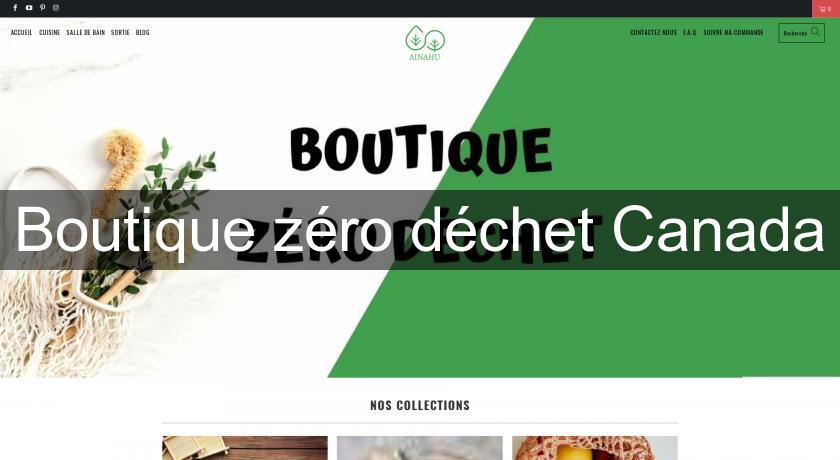 Boutique zéro déchet Canada Boutique zéro déchet Canada