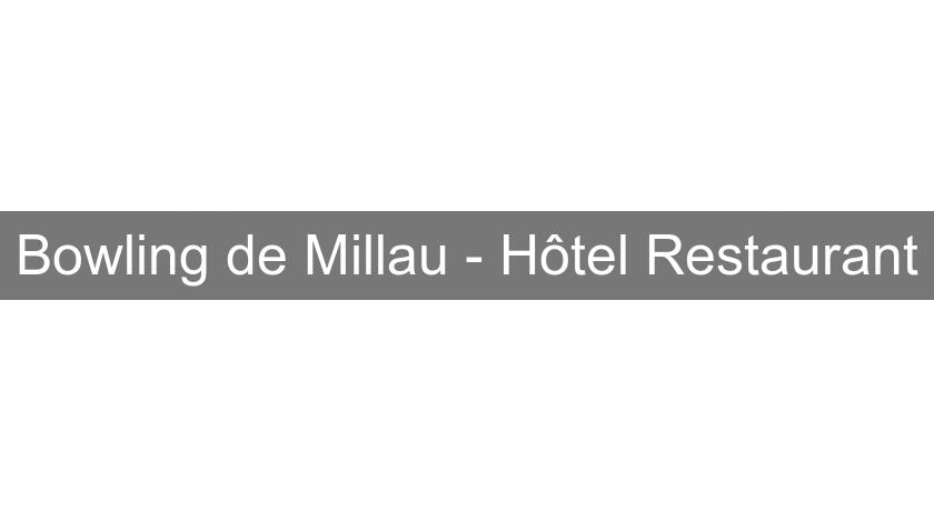 Bowling de Millau - Hôtel Restaurant Bowling de Millau - Hôtel Restaurant