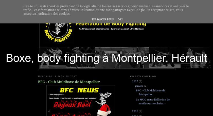 Boxe, body fighting à Montpellier, Hérault Boxe, body fighting à Montpellier, Hérault