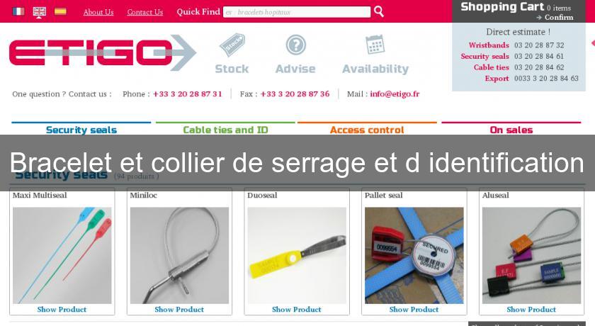 Bracelet et collier de serrage et d'identification Bracelet et collier de serrage et d'identification