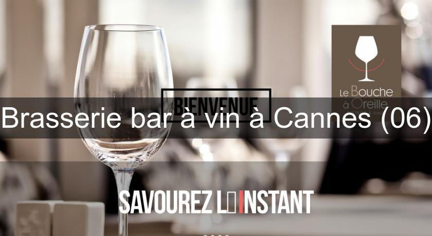Brasserie bar à vin à Cannes (06) Brasserie bar à vin à Cannes (06)