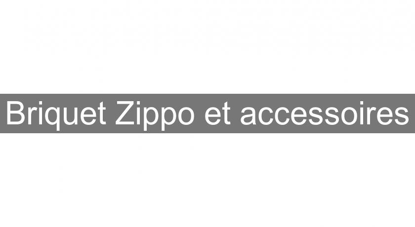 Briquet Zippo et accessoires Briquet Zippo et accessoires