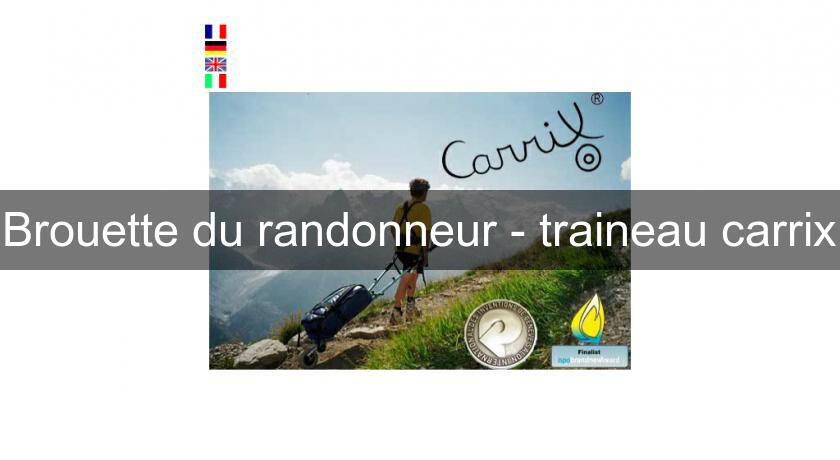 Brouette du randonneur - traineau carrix Brouette du randonneur - traineau carrix