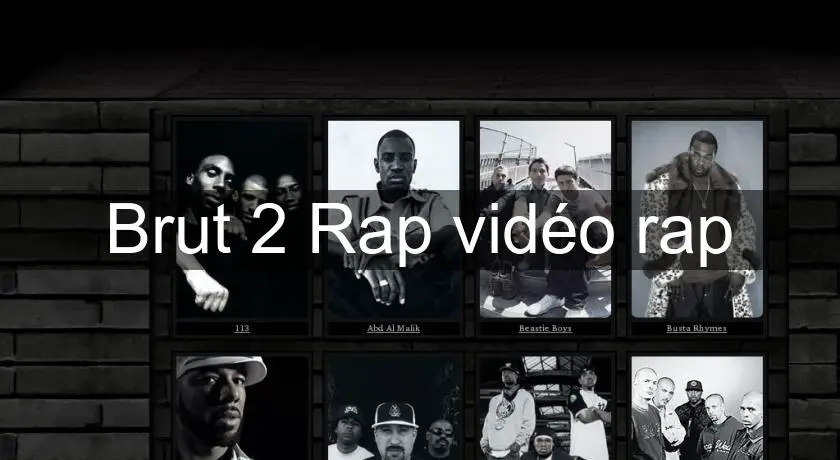 Brut 2 Rap vidéo rap
