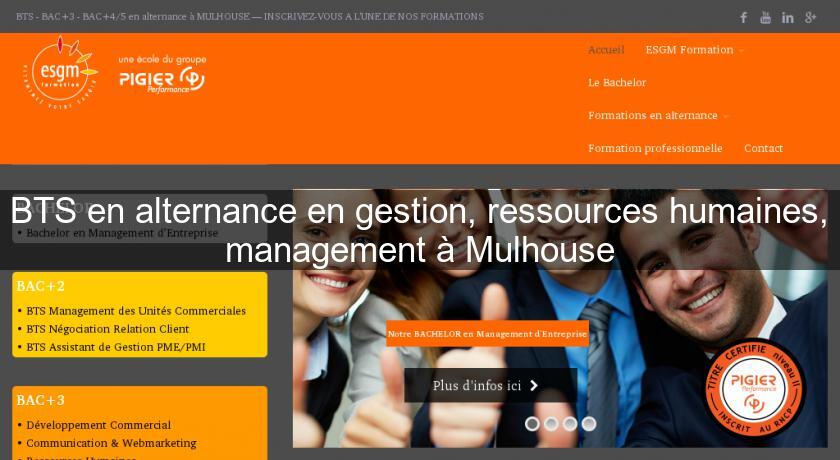 BTS en alternance en gestion, ressources humaines, management à Mulhouse BTS en alternance en gestion, ressources humaines, management à Mulhouse