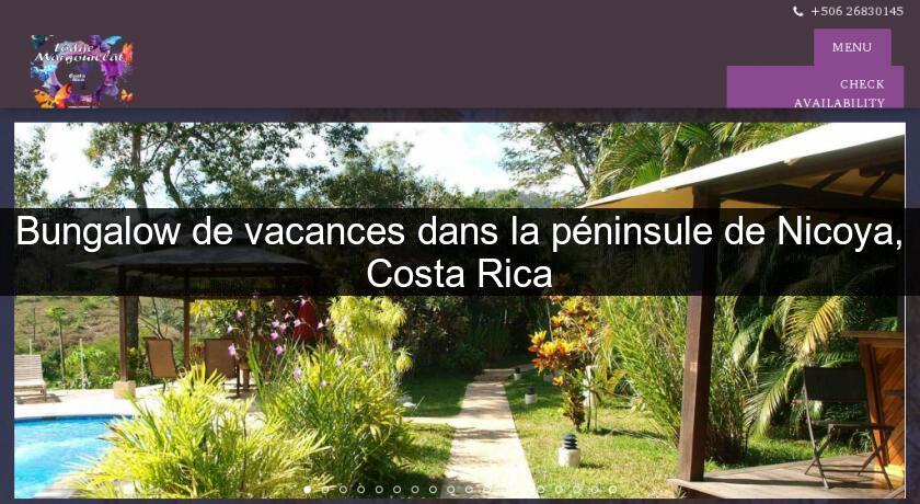 Bungalow de vacances dans la péninsule de Nicoya, Costa Rica Bungalow de vacances dans la péninsule de Nicoya, Costa Rica