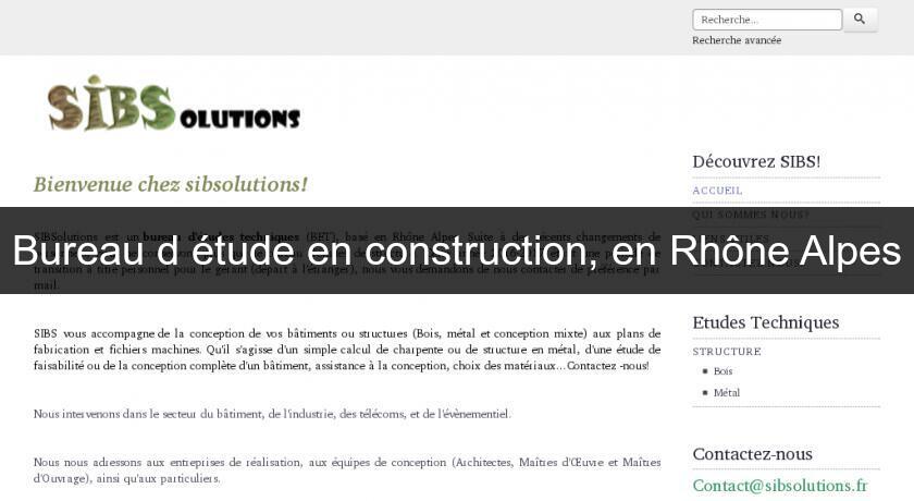 Bureau d'étude en construction, en Rhône Alpes Bureau d'étude en construction, en Rhône Alpes