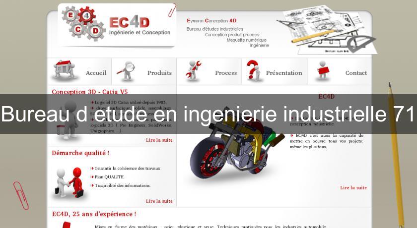 Bureau d'etude en ingenierie industrielle 71 Bureau d'etude en ingenierie industrielle 71