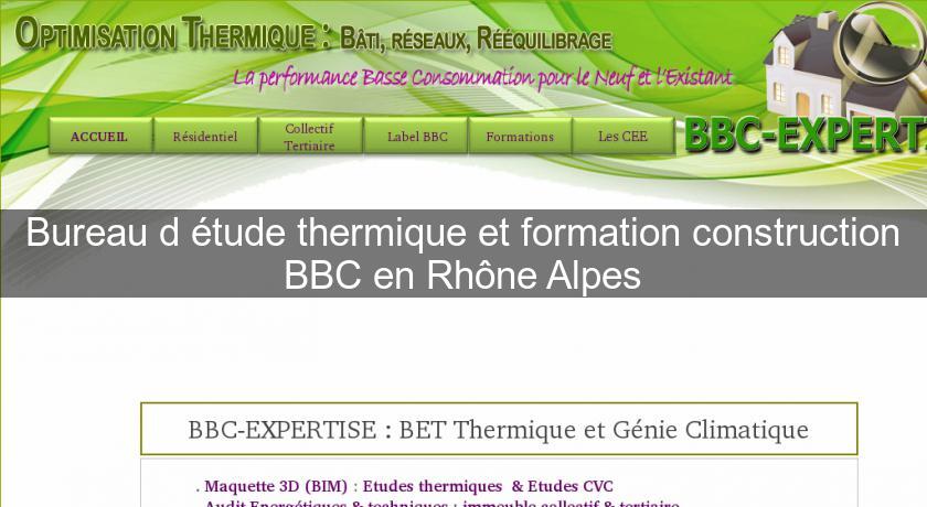 Bureau d'étude thermique et formation construction BBC en Rhône Alpes Bureau d'étude thermique et formation construction BBC en Rhône Alpes