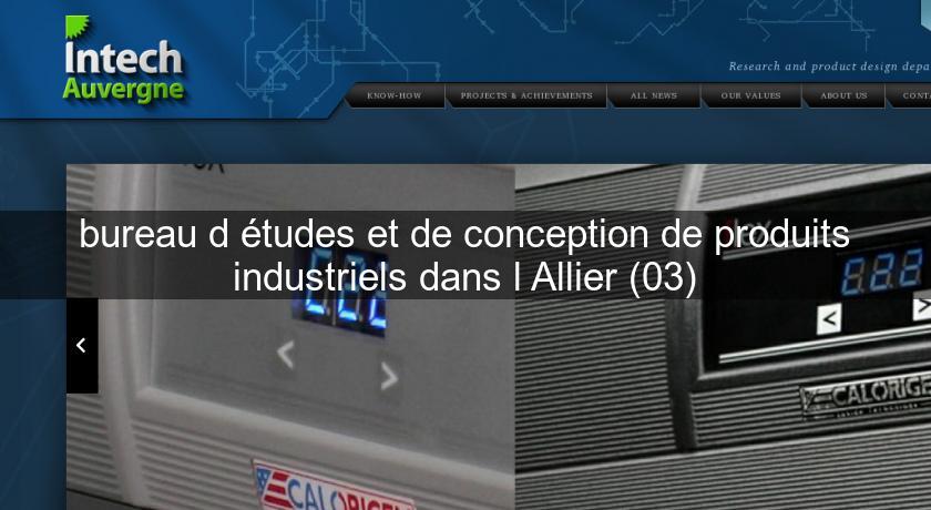 bureau d'études et de conception de produits industriels dans l'Allier (03) bureau d'études et de conception de produits industriels dans l'Allier (03)