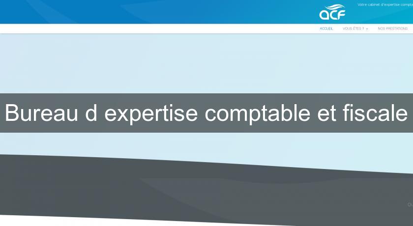 Bureau d'expertise comptable et fiscale Bureau d'expertise comptable et fiscale
