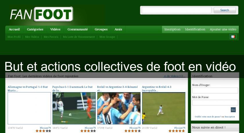 But et actions collectives de foot en vidéo But et actions collectives de foot en vidéo