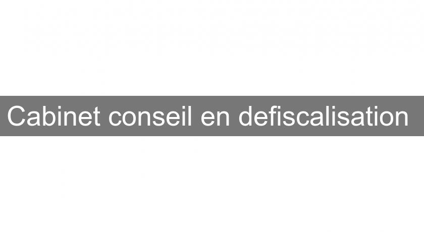 Cabinet conseil en defiscalisation 