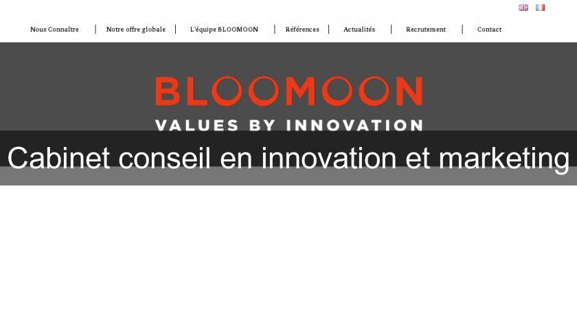 Cabinet conseil en innovation et marketing Cabinet conseil en innovation et marketing