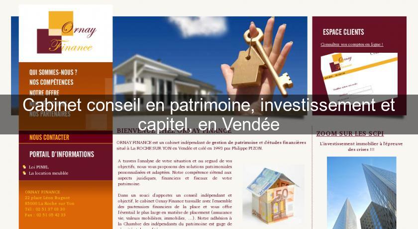 Cabinet conseil en patrimoine, investissement et capitel, en Vendée Cabinet conseil en patrimoine, investissement et capitel, en Vendée