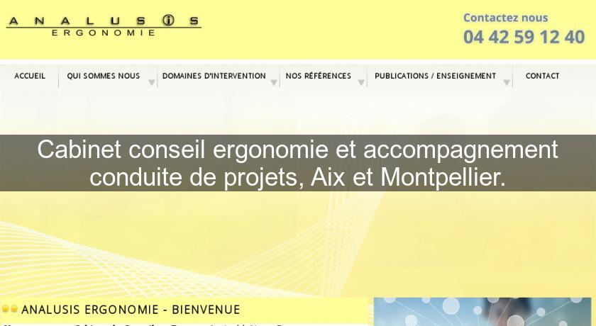 Cabinet conseil ergonomie et accompagnement conduite de projets, Aix et Montpellier.