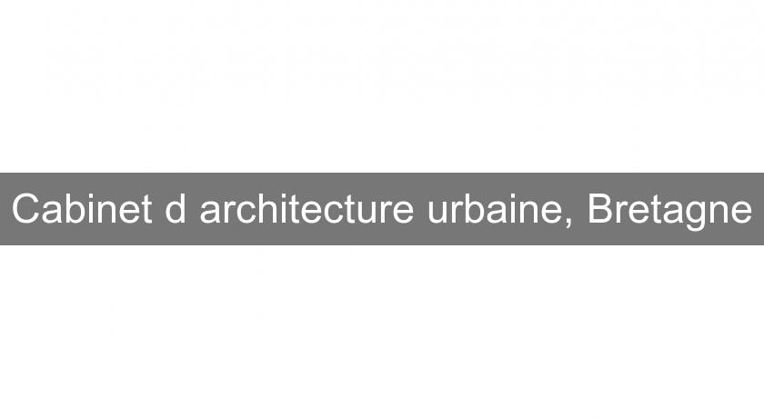Cabinet d'architecture urbaine, Bretagne