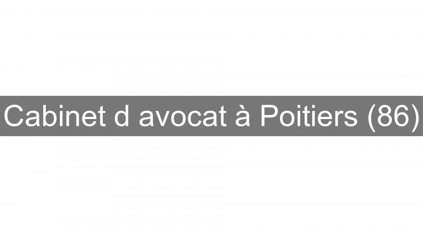 Cabinet d'avocat à Poitiers (86) Cabinet d'avocat à Poitiers (86)