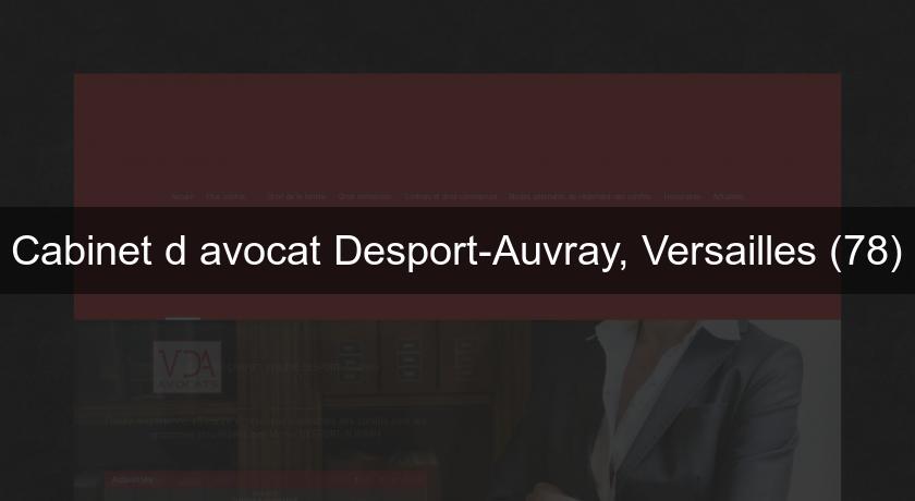Cabinet d'avocat Desport-Auvray, Versailles (78) Cabinet d'avocat Desport-Auvray, Versailles (78)