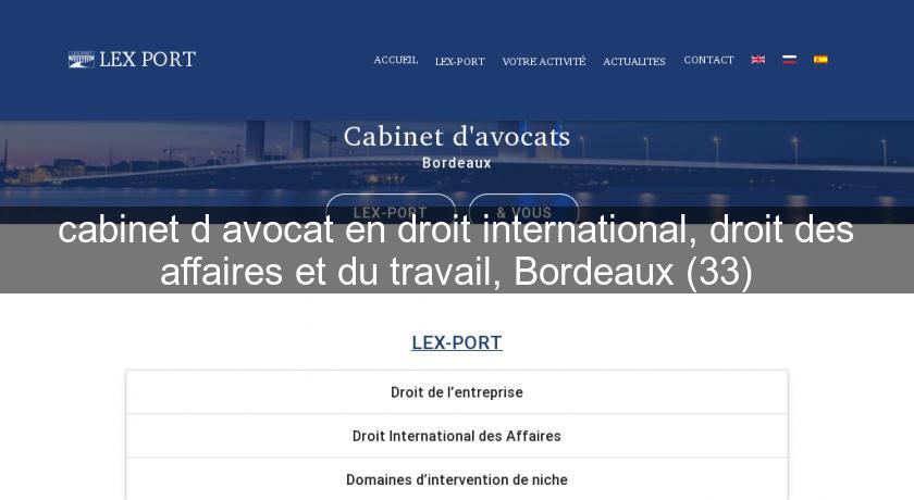 cabinet d'avocat en droit international, droit des affaires et du travail, Bordeaux (33)