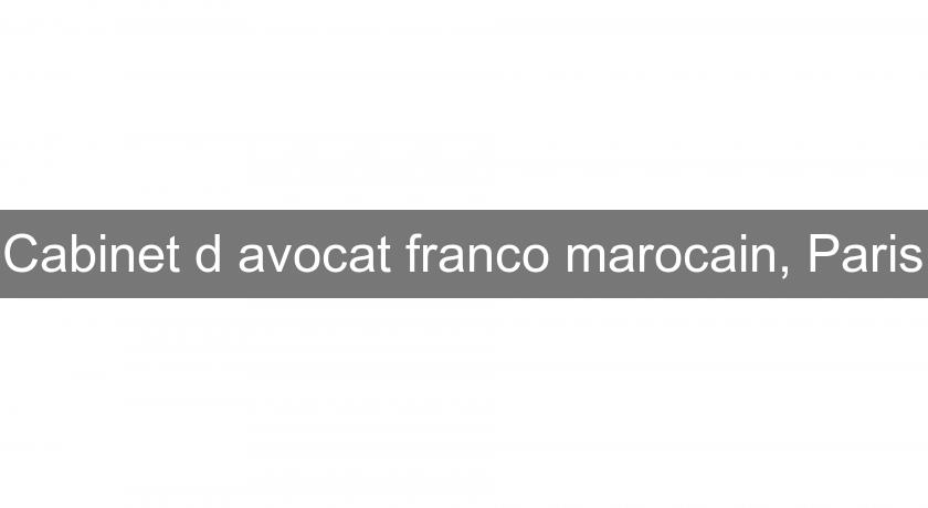 Cabinet d'avocat franco marocain, Paris