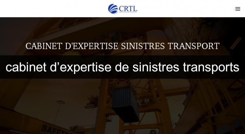 cabinet d’expertise de sinistres transports cabinet d’expertise de sinistres transports