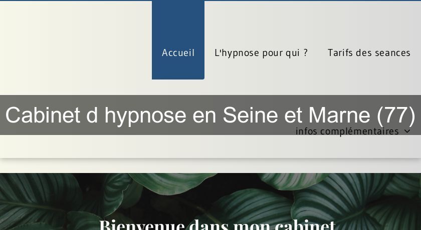 Cabinet d'hypnose en Seine et Marne (77) Cabinet d'hypnose en Seine et Marne (77)