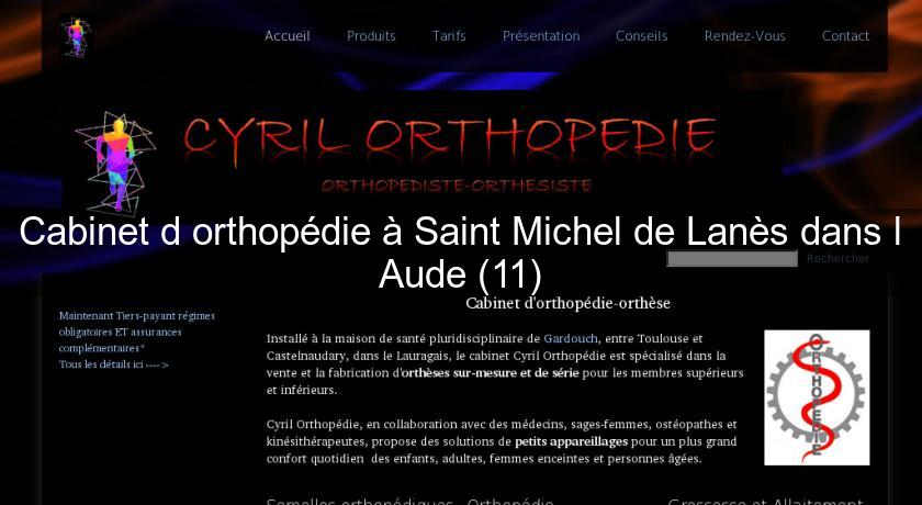 Cabinet d'orthopédie à Saint Michel de Lanès dans l'Aude (11) Cabinet d'orthopédie à Saint Michel de Lanès dans l'Aude (11)