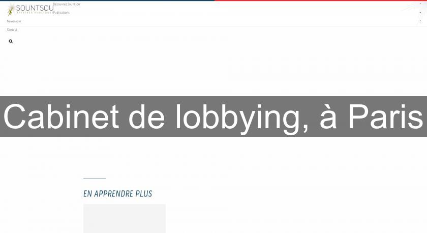 Cabinet de lobbying, à Paris Cabinet de lobbying, à Paris
