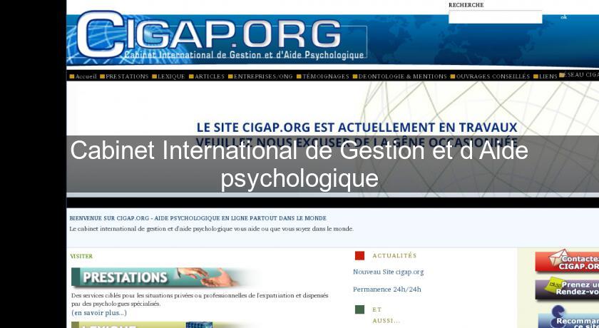 Cabinet International de Gestion et d'Aide psychologique Cabinet International de Gestion et d'Aide psychologique