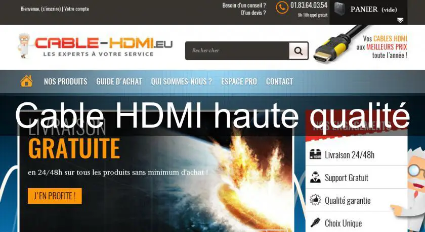 Cable HDMI haute qualité