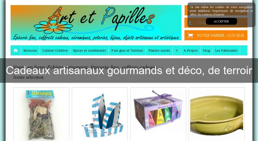 Cadeaux artisanaux gourmands et déco, de terroir