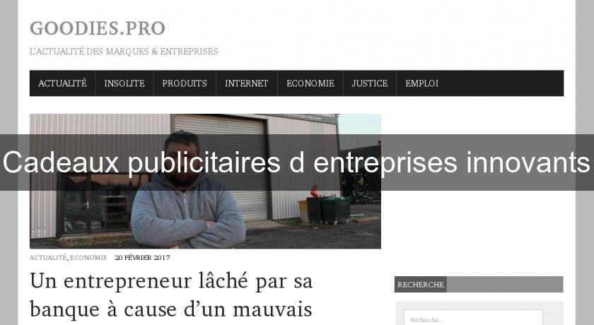 Cadeaux publicitaires d'entreprises innovants Cadeaux publicitaires d'entreprises innovants
