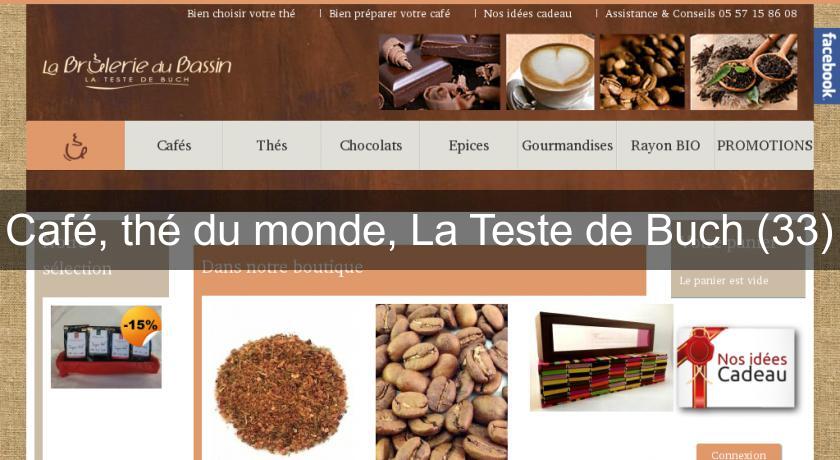Café, thé du monde, La Teste de Buch (33) Café, thé du monde, La Teste de Buch (33)