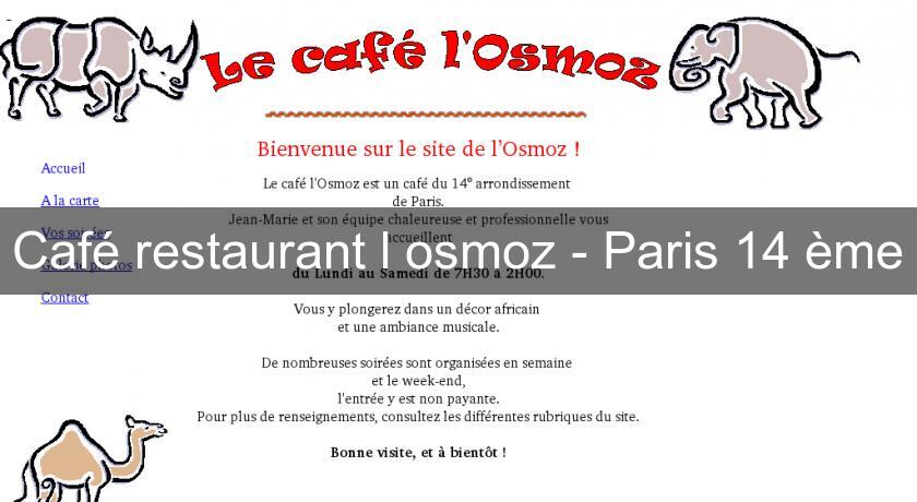 Café restaurant l'osmoz - Paris 14 ème Café restaurant l'osmoz - Paris 14 ème