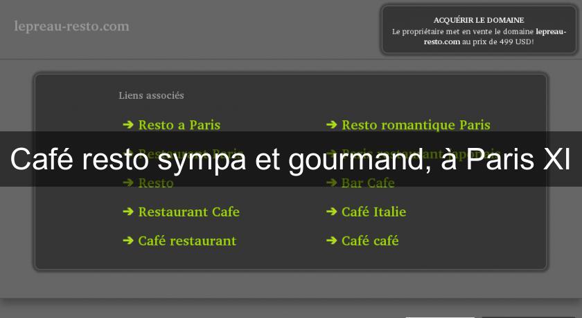 Café resto sympa et gourmand, à Paris XI