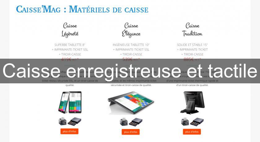 Caisse enregistreuse et tactile Caisse enregistreuse et tactile